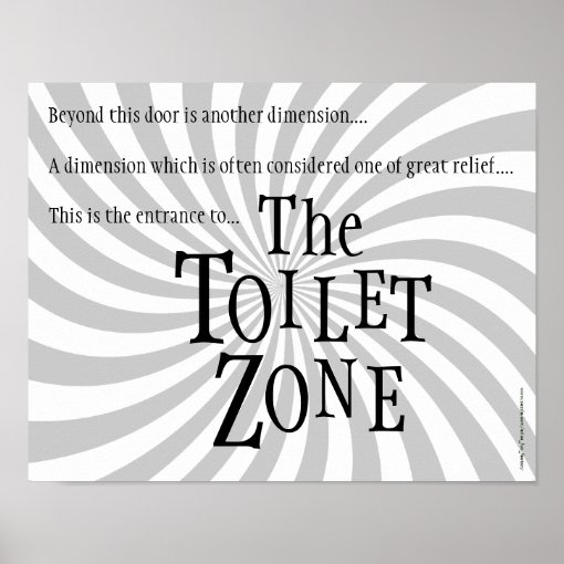 Funny Restroom Sign "The Toilet Zone" Poster Zazzle
