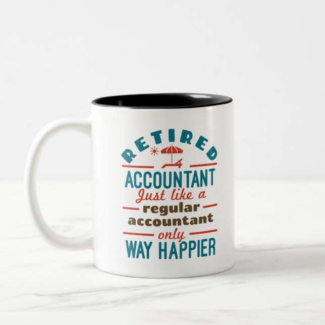 Funny Retired Accountant Way Happier Two-Tone Coffee Mug (Left)