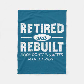 Funny Retired And Rebuilt Bone Hip Knee Surgery Fleece Blanket