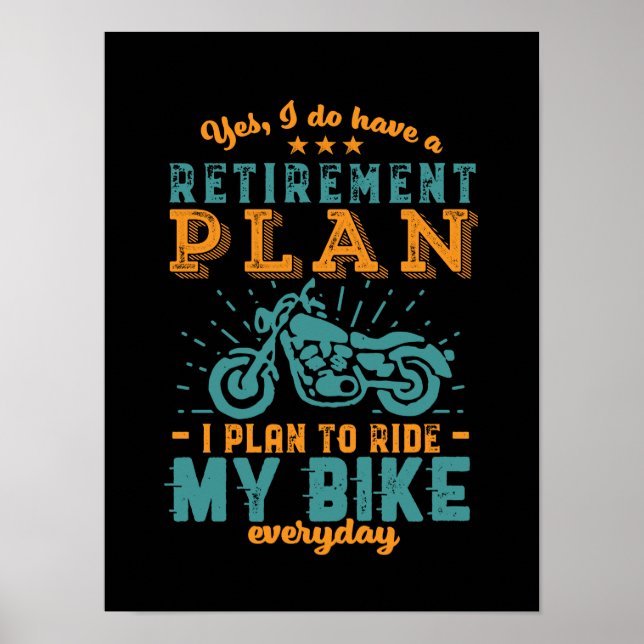 Funny Retired Bike Retirement Plan Ride Motorcycle Poster (Front)