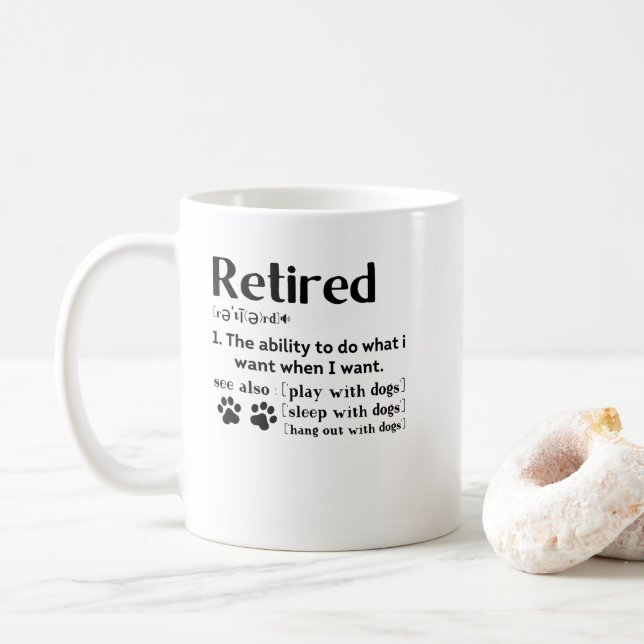 Funny Retired definition dog mom dad Paw lovers Coffee Mug (With Donut)