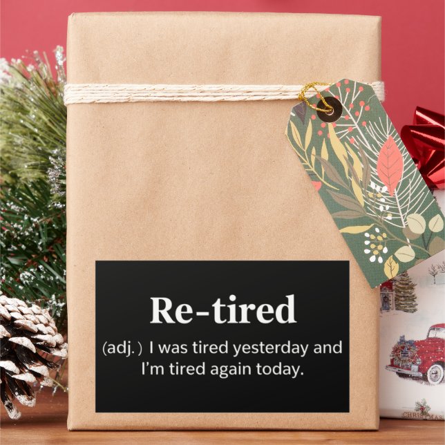 Funny Retired Definition Sarcastic Retirement Joke Rectangular Sticker (Holiday)
