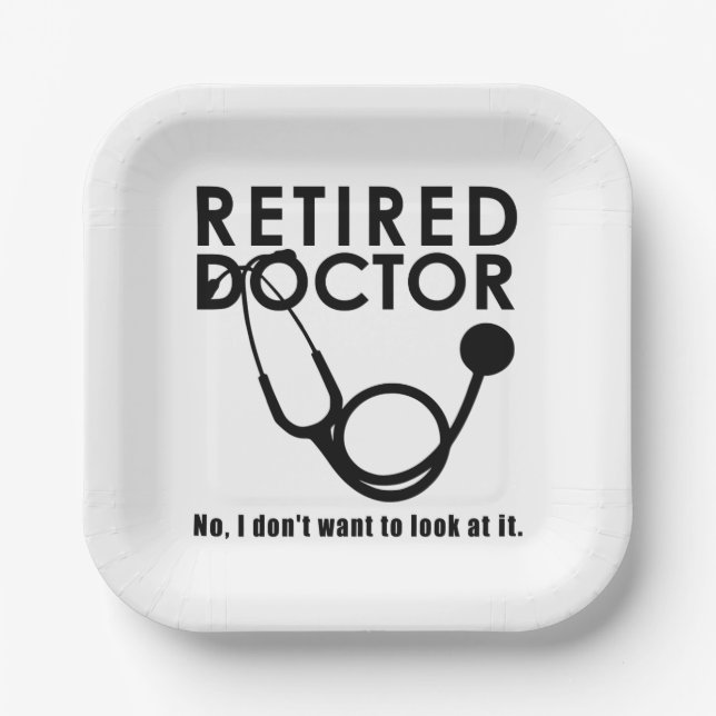Funny Retired Doctor Quotes Medical Retirement Paper Plates (Front)