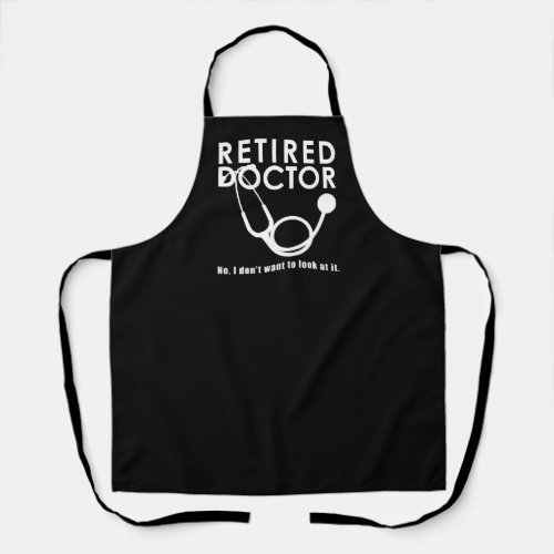 Funny Retired Doctor Stethoscope Retiring Medical Apron