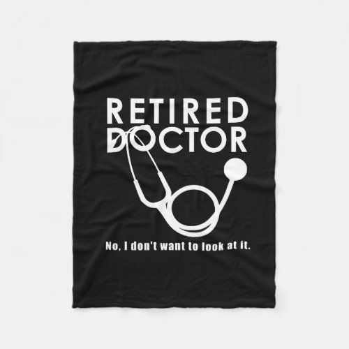 Funny Retired Doctor Stethoscope Retiring Medical Fleece Blanket