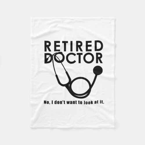 Funny Retired Doctor Stethoscope Retiring Medical Fleece Blanket