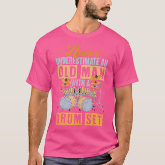 Funny Retired Drummer Old Men Drums Player Percuss T-Shirt