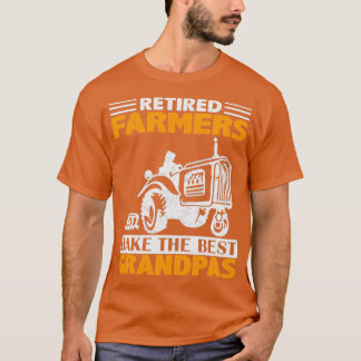 Funny Retired Farmer Tractor Grandpas  T-Shirt