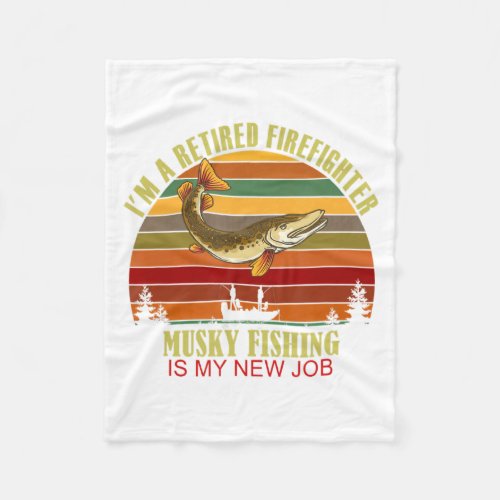 Funny Retired Firefighter New Job Musky Fishing 