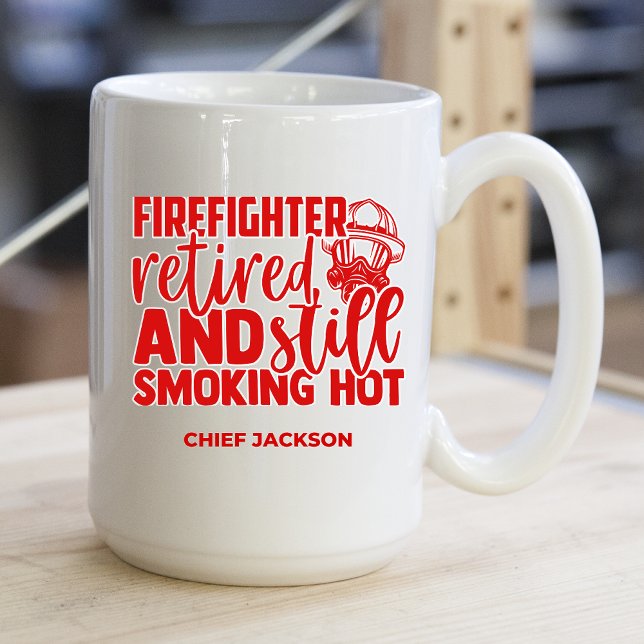 Funny Retired Firefighter Smoking Hot Coffee Mug (Creator Uploaded)