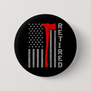 Funny Retired Firefighter Usa Flag Fireman Retirem Button