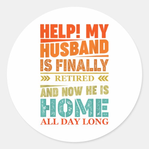 Funny Retired Husband Retirement Quote For A Wife 
