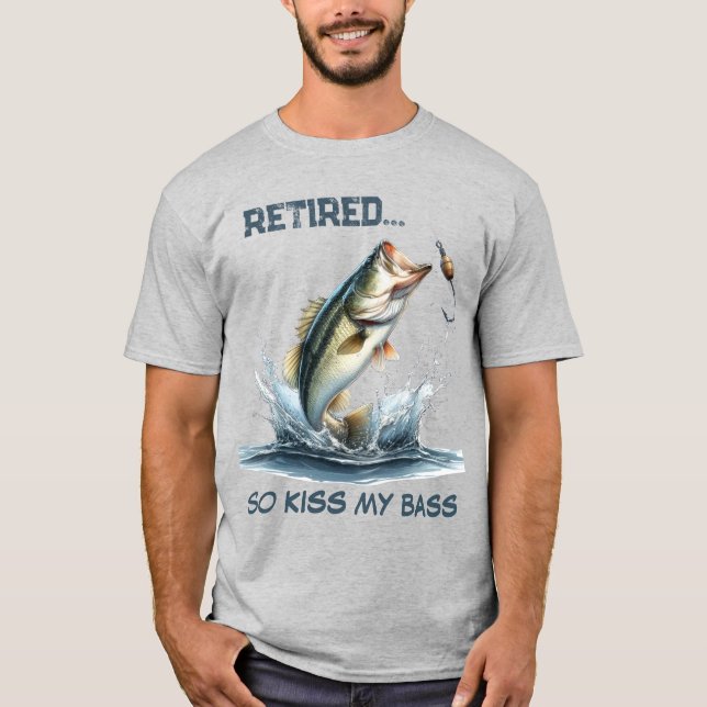 Funny Retired Kiss My Bass T-Shirt (Front)