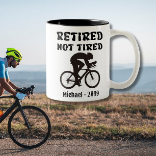 Funny Retired Not Tired Cyclist   Two-Tone Coffee Mug