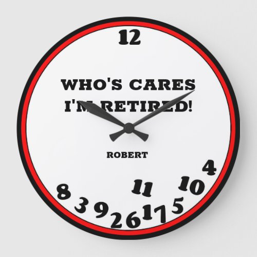 Funny Retired Novelty Large Clock