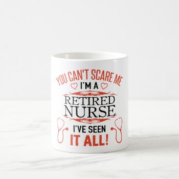 Funny Retired Nurse Coffee Mug