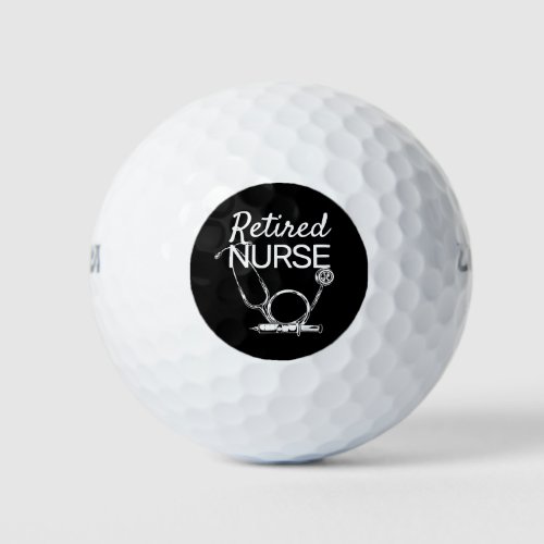 Funny Retired Nurse Dont Want to Look Retirement Golf Balls