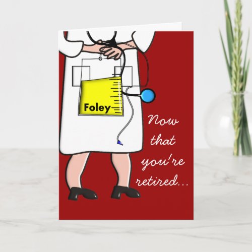 Funny Retired Nurse Greeting Card