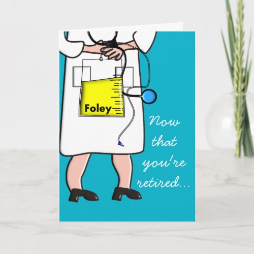 Funny Retired Nurse Greeting Card 3