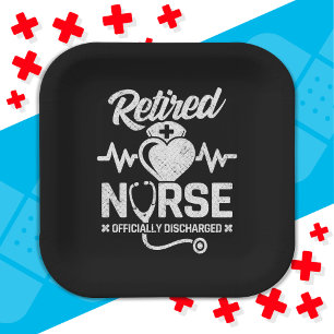 Funny Retired Nurse Joke Nursing Retirement Paper Plates