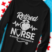 Funny Retired Nurse Joke Nursing Retirement