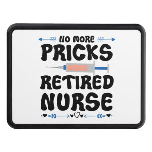 Funny Retired nurse- Nursing Retirement Party Gag Hitch Cover