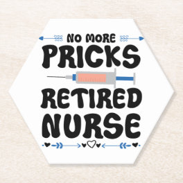 Funny Retired nurse- Nursing Retirement Party Gag Paper Coaster