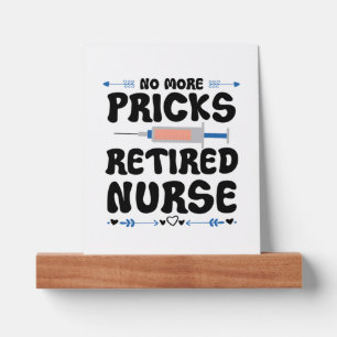 Funny Retired nurse- Nursing Retirement Party Gag  Picture Ledge