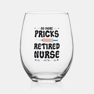Funny Retired nurse- Nursing Retirement Party Gag Stemless Wine Glass