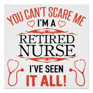 Funny Retired Nurse Poster