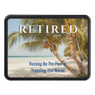 Funny Retired, Ocean & Palm Trees, DIY Message Hitch Cover