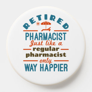 Funny Retired Pharmacist Way Happier PopSocket