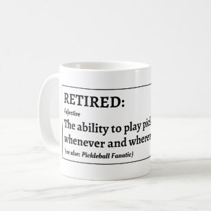 Funny Retired Pickleball Coffee Mug