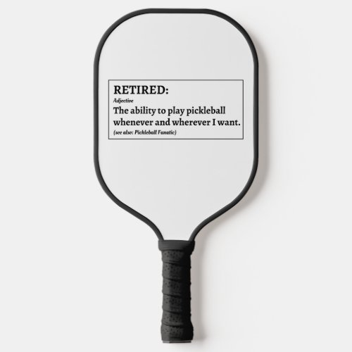 Funny Retired Pickleball Pickleball Paddle