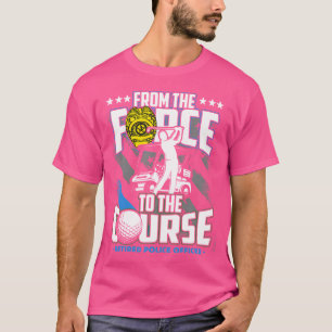 Funny Retired Police Officer Golf Retirement Gift T-Shirt