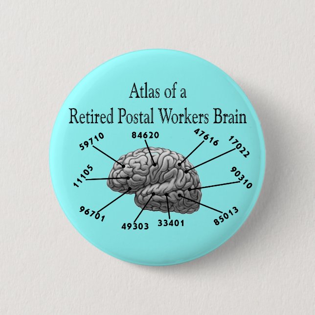 Funny Retired Postal Worker T-Shirts and Gifts Pinback Button (Front)