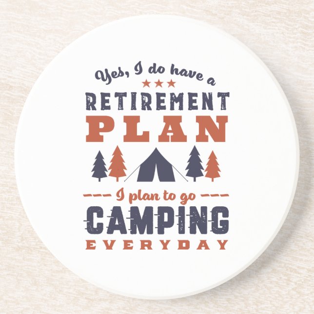 Funny Retired Retirement Plan Camping and Hiking Coaster (Front)