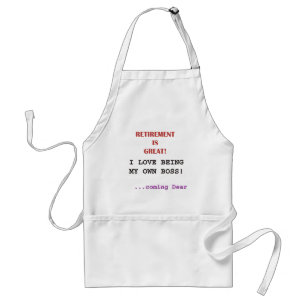Funny Retired Slogan Adult Apron