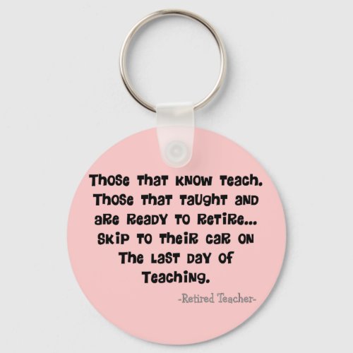 Funny Retired Teacher Gifts Keychain