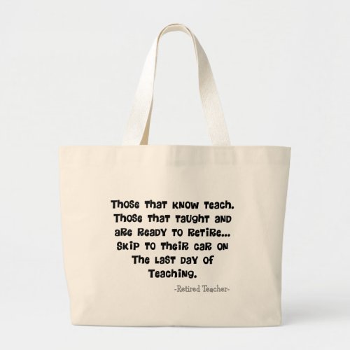 Funny Retired Teacher Gifts Large Tote Bag