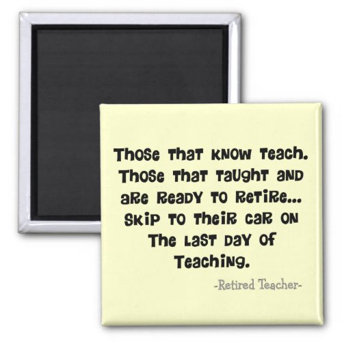 Funny Retired Teacher Gifts Magnet