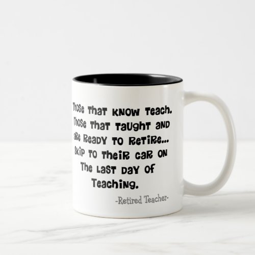 Funny Retired Teacher Gifts Two_Tone Coffee Mug