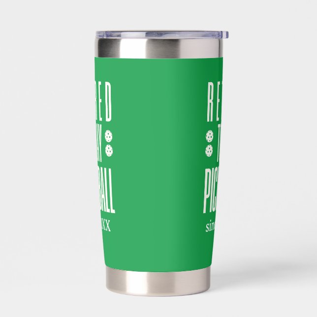 Funny Retired to Play Pickleball Year Green White Insulated Tumbler (Left)