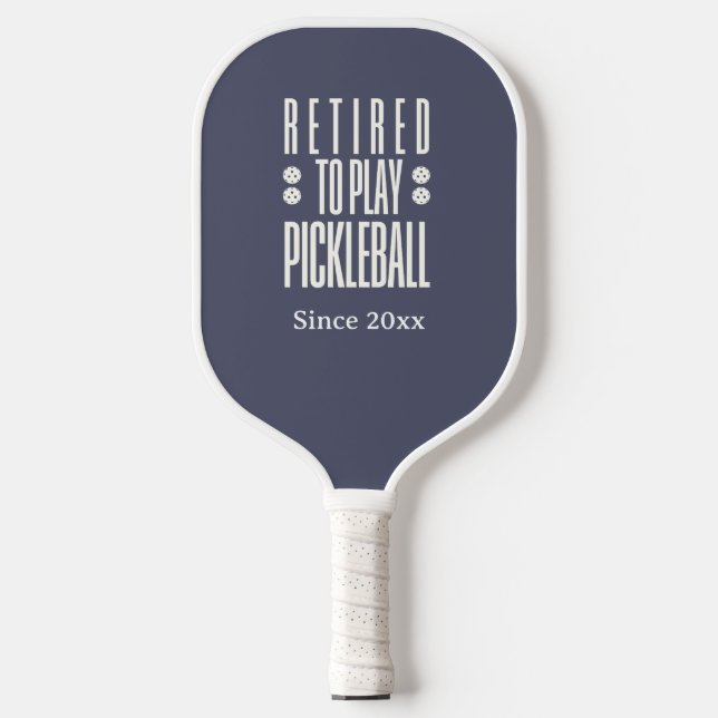 Funny Retired to Play Pickleball Year Grey White Pickleball Paddle (Front)