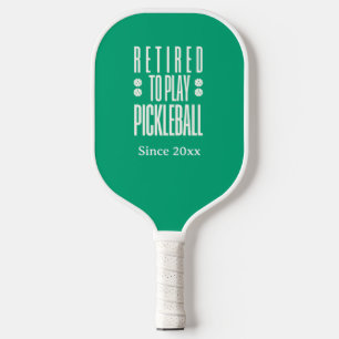 Funny Retired to Play Pickleball Year Mint White Paddle