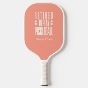 Funny Retired to Play Pickleball Year Pink White Paddle