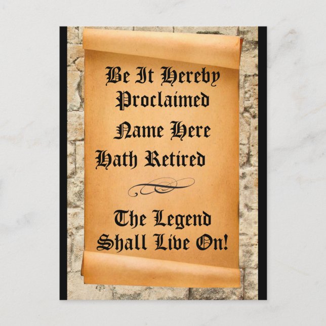 Funny Retirement announcement ancient  scroll Postcard (Front)