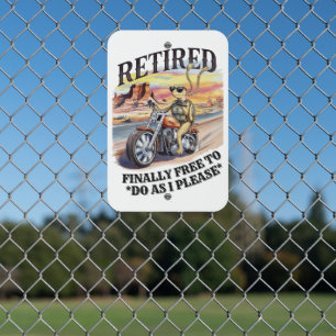 Funny Retirement Biker Freedom Metal Sign