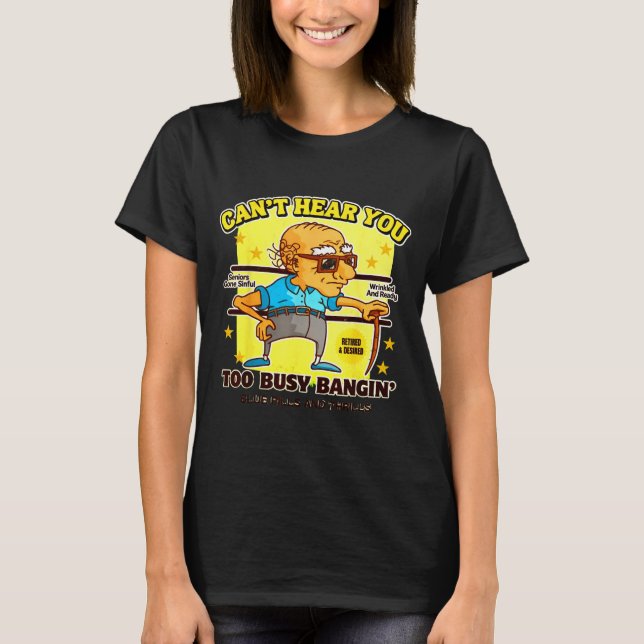 Funny Retirement Bold Inappropriate Funny Gag Gift T-Shirt (Front)