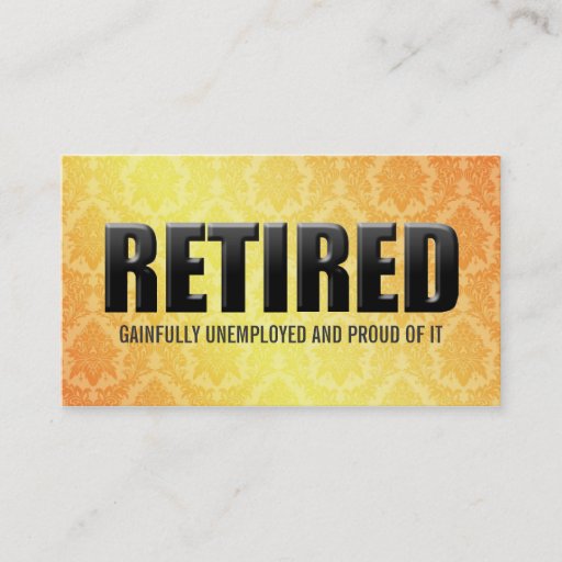 Customizable Funny Retirement Business Cards